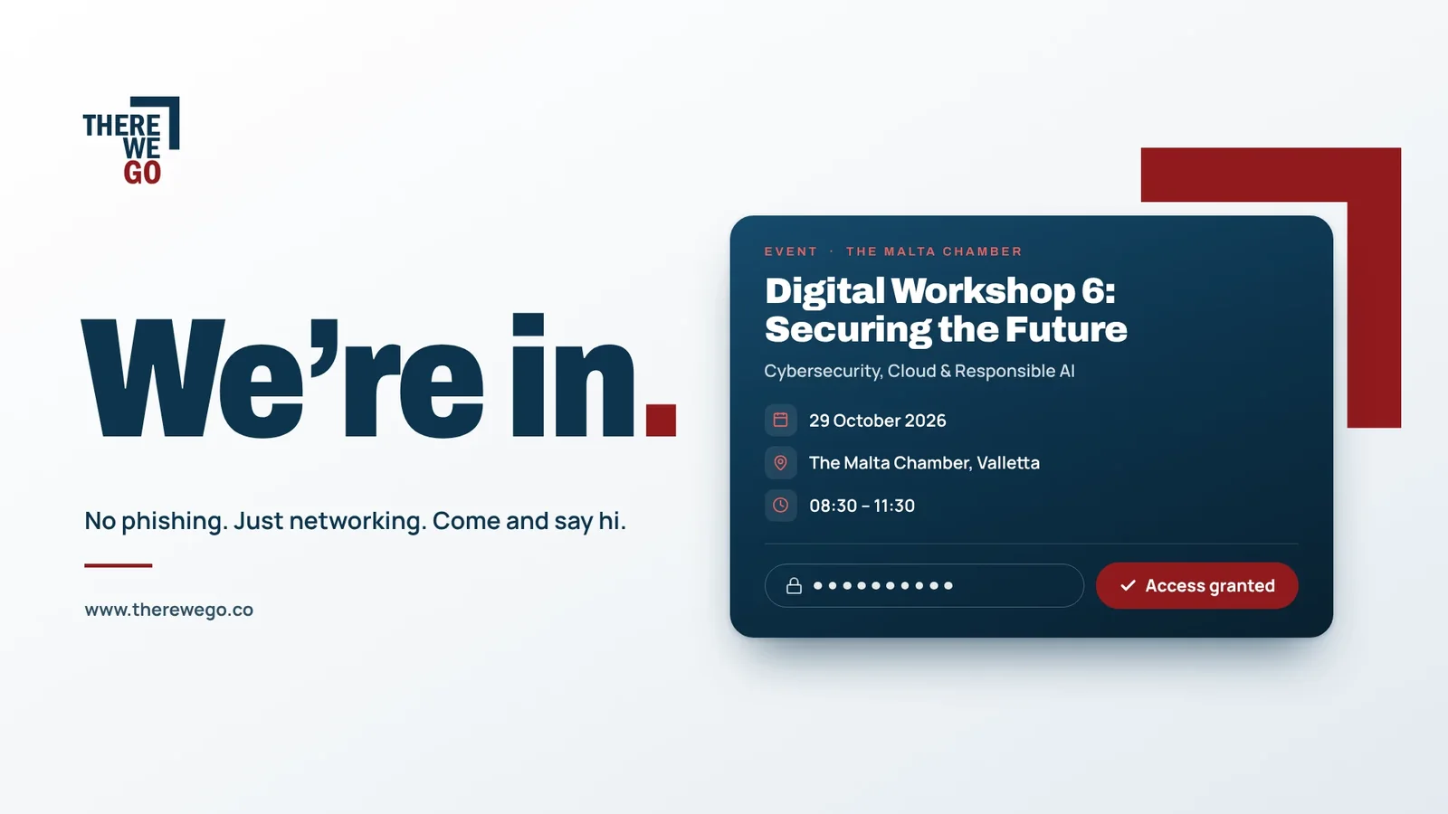 Digital Workshop 6 at The Malta Chamber: Securing the Future, on cybersecurity, cloud and responsible AI. 29 October 2026, Valletta, 08:30 to 11:30.