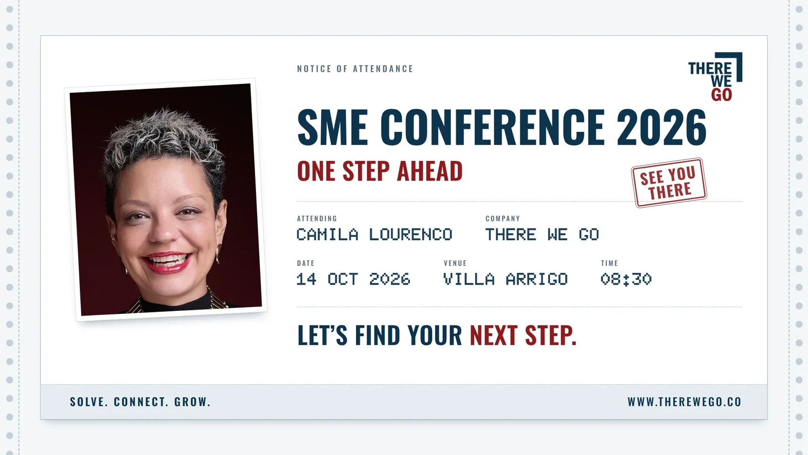 SME Conference 2026, One Step Ahead. Camila Lourenco attends for There We GO on 14 October 2026 at Villa Arrigo, 08:30.